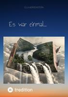   Es war einmal...