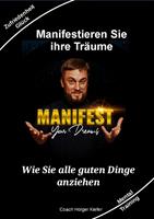  Manifestieren Sie Ihre Tr&auml;ume - das Mentaltraining um W&uuml;nsche wahr werden zu lassen
