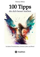  100 Tipps - die dich besser machen