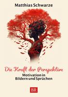   Die Kraft der Perspektive