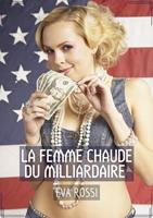   La Femme Chaude du Milliardaire