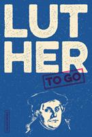   Luther to go