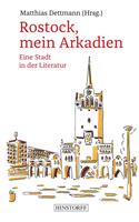  Rostock, mein Arkadien