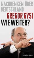   Wie weiter?