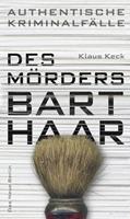   Des Mörders Barthaar