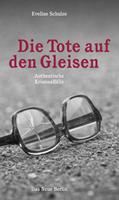  Die Tote auf den Gleisen