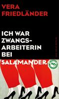 Ich war Zwangsarbeiterin bei Salamander