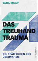  Das Treuhand-Trauma