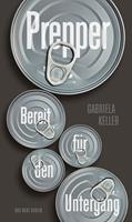   Bereit für den Untergang: Prepper