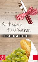   Gott segne diese Gaben