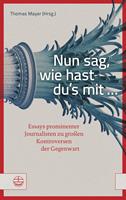   Nun sag, wie hast du's mit ...