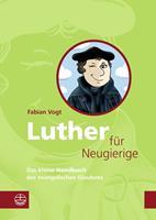   Luther für Neugierige