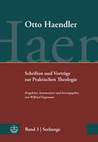Schriften und Vorträge zur Praktischen Theologie