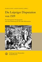   Die Leipziger Disputation von 1519