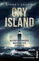   Cry Island &ndash; Im Schatten verborgen. Wartet auf dich. Das Grauen.