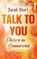   Talk to you. Flüstern im Sommerwind