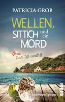 Wellen, Sittich und ein Mord – Tante Tilli ermittelt