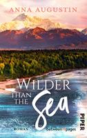   Wilder than the Sea