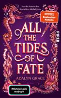   All the Tides of Fate