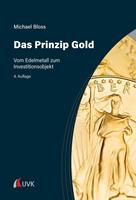   Das Prinzip Gold