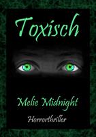   Toxisch