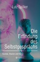  Die Erfindung des Selbstgesprächs