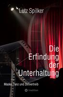   Die Erfindung der Unterhaltung