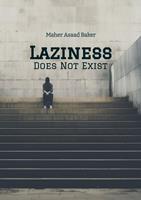   Laziness Does Not Exist