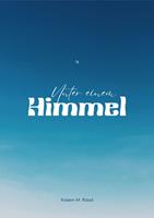   Unter einem Himmel