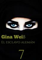  El esclavo alem&aacute;n 7