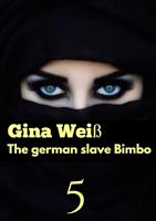   The german slave Bimbo 5