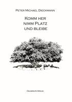 Komm her, nimm Platz und bleibe