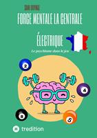   Force mentale La centrale électrique
