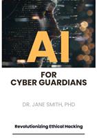   AI for Cyber Guardians