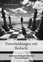   Entscheidungen mit Bedacht