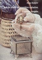 Art de vivre de manière créative.