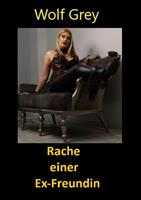   Rache einer Exfreundin