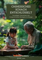   Chinesisches Schach entschlüsselt
