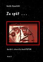   Zu spät . . .