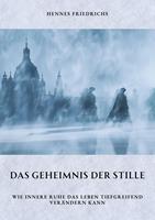   Das Geheimnis der Stille