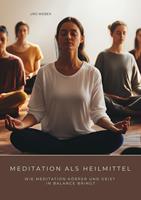 Meditation als Heilmittel