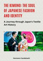 The Kimono: The Soul of Japanese Fashion and Identity