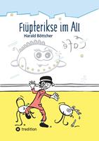   Flüpterikse im All