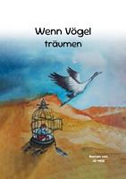   Wenn Vögel träumen