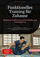   Funktionelles Training f&uuml;r Zuhause: Effektives Krafttraining ohne Ger&auml;te und Hanteltraining
