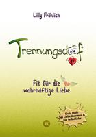 Trennungsdoof ist dein Ratgeber bei Liebeskummer & Neuanfang – mit Soforthilfe, Abgrenzungsstrategien, To-do-Listen & Mutmach-Tipps für Frauen und Männer.