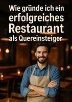   Wie Gründe ich ein erfolgreiches Restaurant