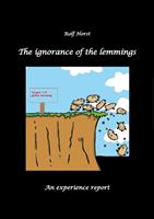   The ignorance of the lemmings - App lemmings, Cardriver lemmings, Dog owner lemmings, Waste lemmings, Landlord lemmings, Autism,
