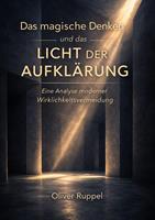   Das magische Denken und das Licht der Aufkl&auml;rung