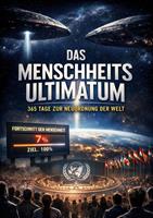   Das Menschheitsultimatum